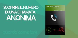 Scoprire il numero di una chiamata anonima? Ecco come… [VIDEO]